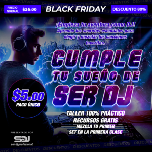 CUMPLE TU SUEÑO DE SER DJ