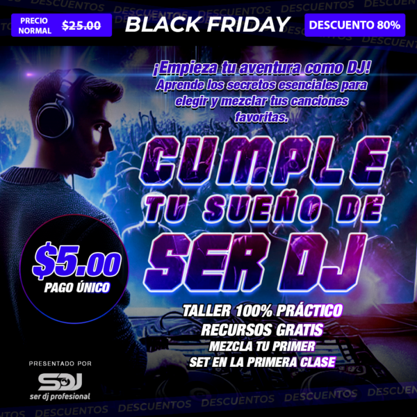 CUMPLE TU SUEÑO DE SER DJ